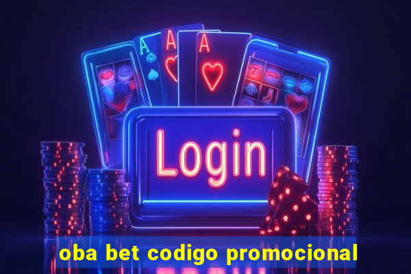 oba bet codigo promocional